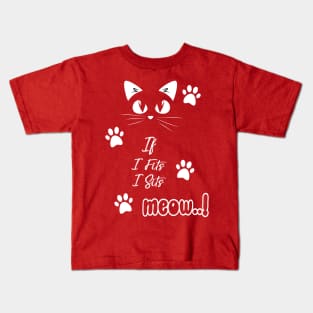 If I Fits I Sits Kids T-Shirt